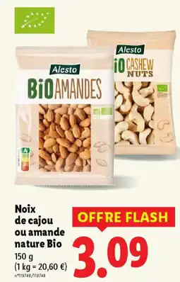 Lidl ALESTO Noix de cajou ou amande nature Bio offre