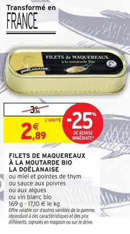 Intermarché LA DOËLANAISE Filets de maquereaux à la moutarde bio offre