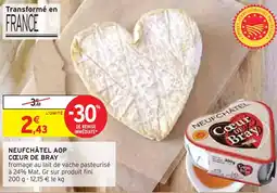 Intermarché CŒUR DE BRAY Neufchâtel aop offre