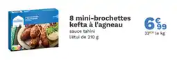 Picard 8 mini-brochettes kefta à l'agneau offre