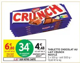 Intermarché Nestlé Tablette chocolat au lait Crunch offre