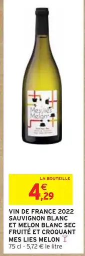Intermarché MES LIES MELON Vin de France 2022 Sauvignon blanc et melon blanc sec fruité et croquant offre