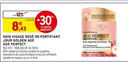 Intermarché L'ORÉAL PARIS Soin visage rosé re-fortifiant jour golden age age perfect offre