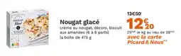 Picard Nougat glacé offre