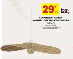 Stokomani Suspension raphia naturelle orane atmosphera offre