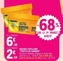 E.Leclerc Express Masque capillaire fructis de garnier offre