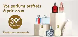 Une heure pour soi Vos parfums préférés à prix doux offre