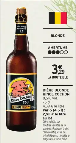 Intermarché Express BiÚre blonde rince cochon offre