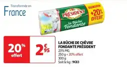 Auchan Supermarché La bûche de chèvre fondante président offre