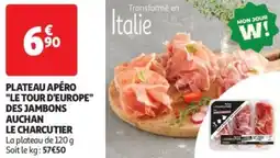 Auchan Supermarché Plateau apéro le tour d'europe des jambons auchan le charcutier offre