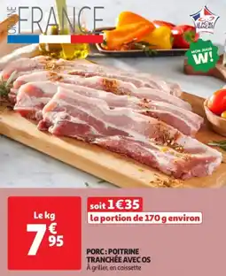 Auchan Supermarché Porc poitrine tranchée avec os à offre