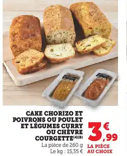 U Express Cake chorizo et poivrons ou poulet et légumes curry ou chèvre courgette offre