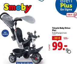 Lidl SMOBY Tricycle Baby Driver Plus offre