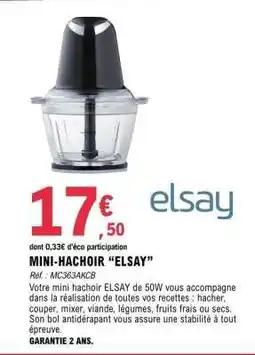 E.Leclerc MINI HACHOIR ELSAY offre