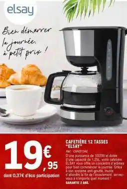 E.Leclerc CAFETIÈRE 12 TASSES “ELSAY” offre