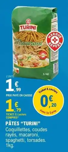 E.Leclerc PÂTES “TURINI” offre