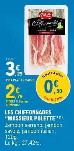 E.Leclerc LES CHIFFONNADES “MOSSIER POLETTE” offre