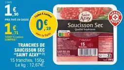 E.Leclerc Tranches de Saucisson Sec Saint Azay offre