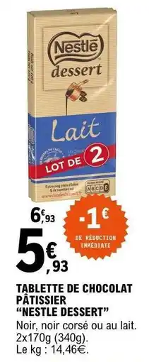 E.Leclerc Tablette de Chocolat Patissier 'Nestlé Dessert' offre