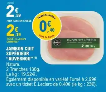 E.Leclerc JAMBON CUIT SUPÉRIEUR AUVERNOU offre