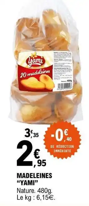 E.Leclerc MADELEINES “YAMI” offre