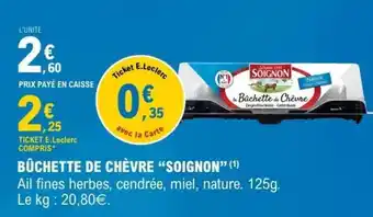 E.Leclerc BUCHETTE DE CHÈVRE SOIGNON offre