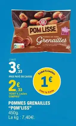 E.Leclerc POMMES GRENAILLES “POM’LISS” offre