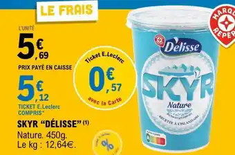 E.Leclerc SKYR “DÉLISSE” offre