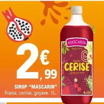 E.Leclerc SIROP “MASCARIN” offre