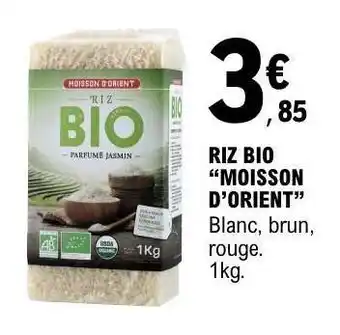 E.Leclerc RIZ BIO “MOISSON D’ORIENT” offre