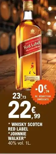 E.Leclerc WHISKY SCOTCH RED LABEL JOHNNIE WALKER offre