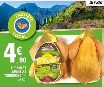 E.Leclerc Ti Poulet Jaune x2 'Kokoriko' offre