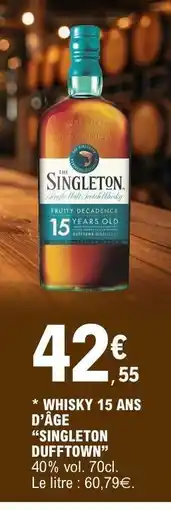 E.Leclerc WHISKY 15 ANS D'ÂGE SINGLETON DUFFTOWN offre