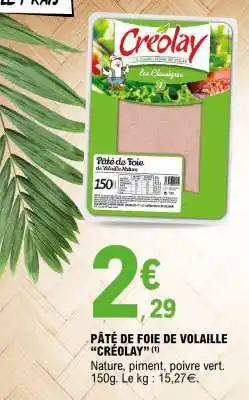 E.Leclerc PĂTĂ DE FOIE DE VOLAILLE âCRĂOLAYâ offre