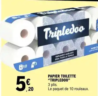 E.Leclerc PAPIER TOILETTE “TRIPLEDOO” offre