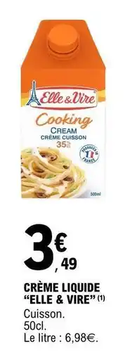 E.Leclerc CRÈME LIQUIDE “ELLE & VIRE” offre