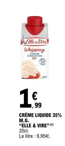 E.Leclerc CRÈME LIQUIDE 35% M.G. “ELLE & VIRE” offre