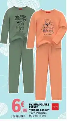 E.Leclerc PYJAMA POLAIRE ENFANT TISSAIA BASICS offre
