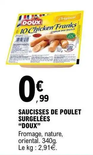 E.Leclerc Saucisses de poulet surgelées 'Doux' offre