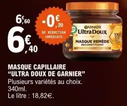 E.Leclerc MASQUE CAPILLAIRE “ULTRA DOUX DE GARNIER” offre