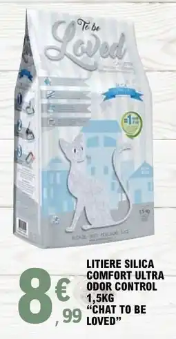 E.Leclerc LITIERE SILICA COMFORT ULTRA ODOR CONTROL 1,5KG CHAT TO BE LOVED offre