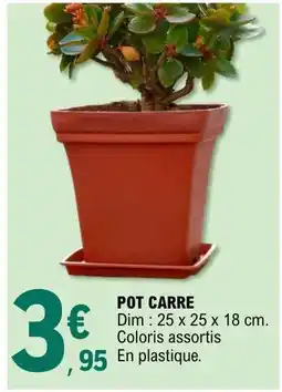 E.Leclerc POT CARRE offre