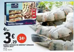 E.Leclerc GAMBAS SAUVAGES DE SUMATRA SURGELÉES 'PACIFIC WEST' offre