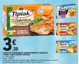 E.Leclerc 2 Galettes Champignons Jambon Emmental Surgelées offre