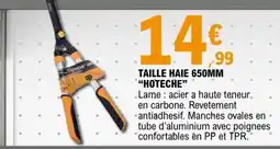 E.Leclerc TAILLE HAIE 650MM HOTECH offre