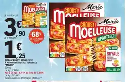 E.Leclerc Pizza Crousti Moelleuse à Partager Royale Surgelée Marie offre