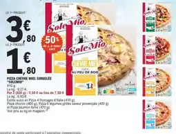 E.Leclerc PIZZA CHÈVRE MIEL SURGELÉE SOLE MIO offre