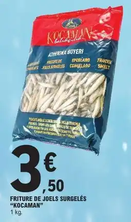 E.Leclerc FRITURE DE JOELS SURGELÉS “KOCAMAN” offre