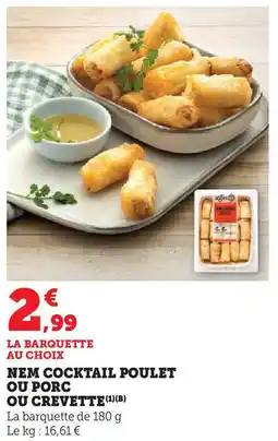 Super U Nem cocktail poulet ou porc ou crevette offre