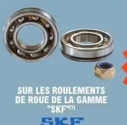 E.Leclerc L'Auto "SKF" Sur les roulements de roue de la gamme offre